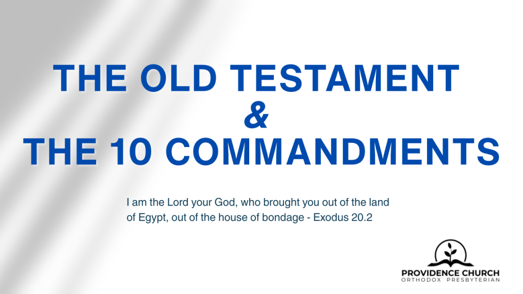 OT & the 10 Commandments
